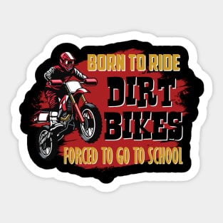 Born To Ride Dirt Bikes Sticker